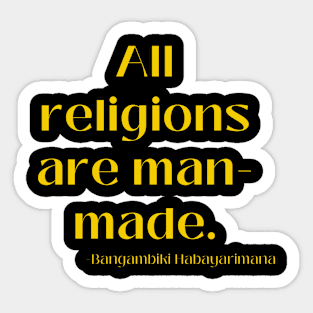 All religions are man-made. Sticker